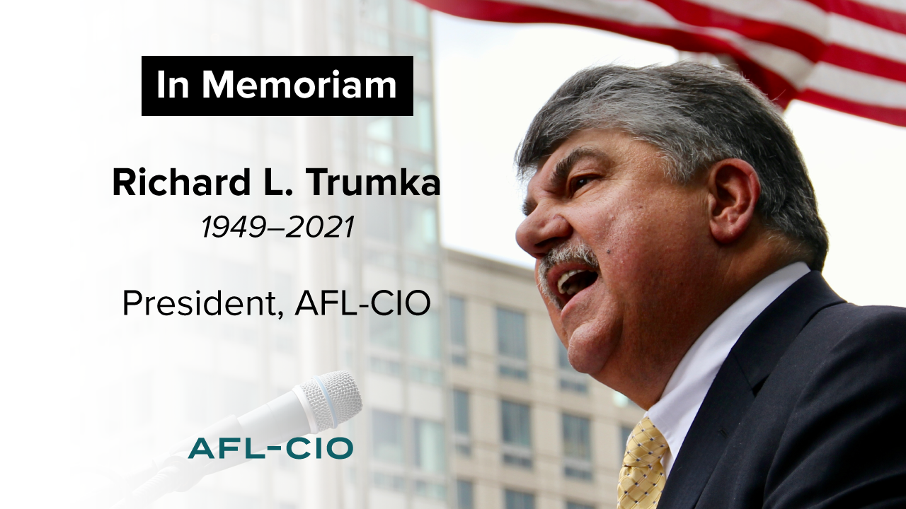 Trumka in memoriam